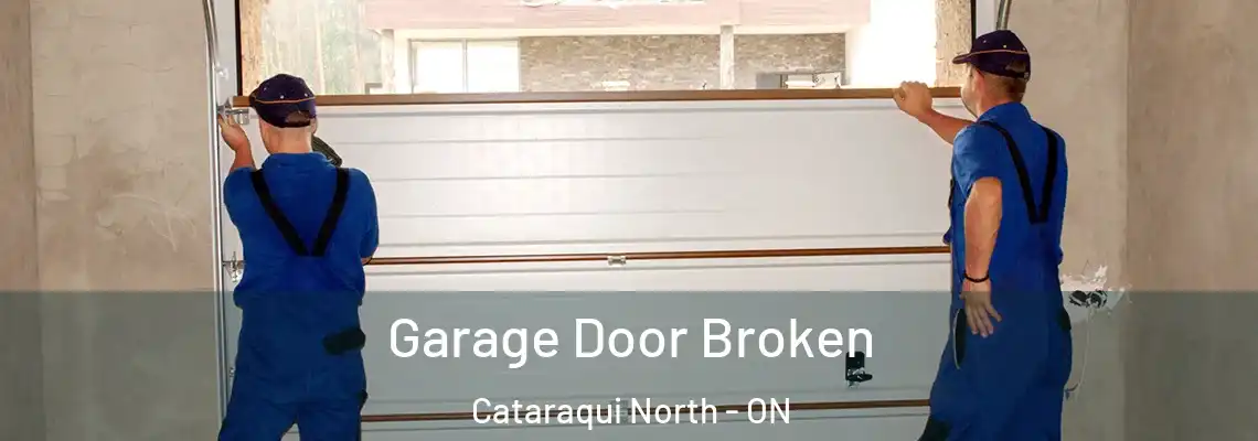  Garage Door Broken Cataraqui North - ON