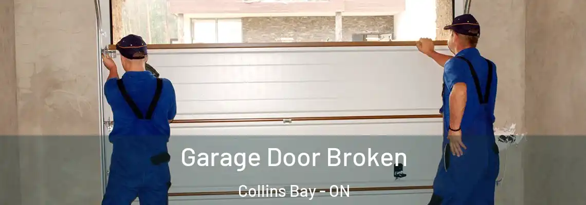Garage Door Broken Collins Bay - ON