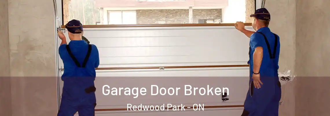 Garage Door Broken Redwood Park - ON