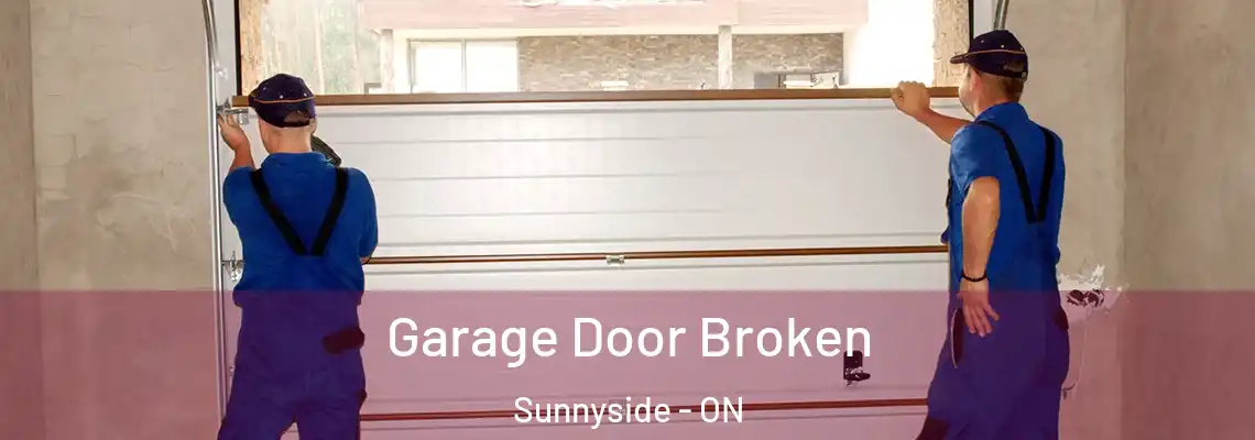 Garage Door Broken Sunnyside - ON