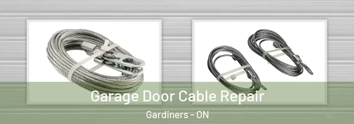 Garage Door Cable Repair Gardiners - ON