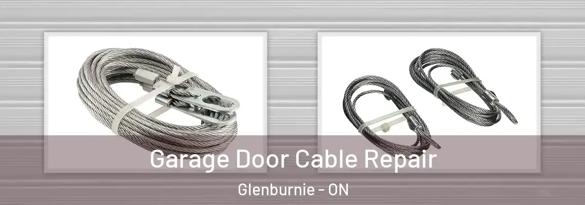 Garage Door Cable Repair Glenburnie - ON