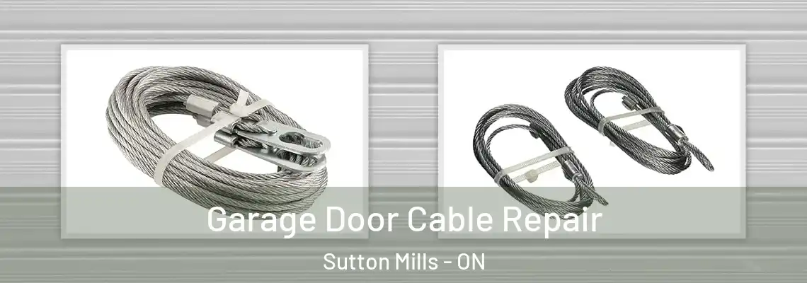 Garage Door Cable Repair Sutton Mills - ON