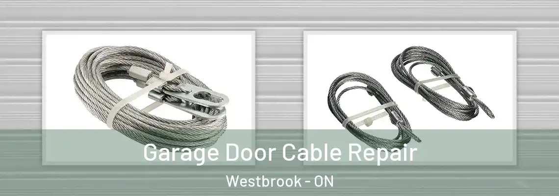  Garage Door Cable Repair Westbrook - ON