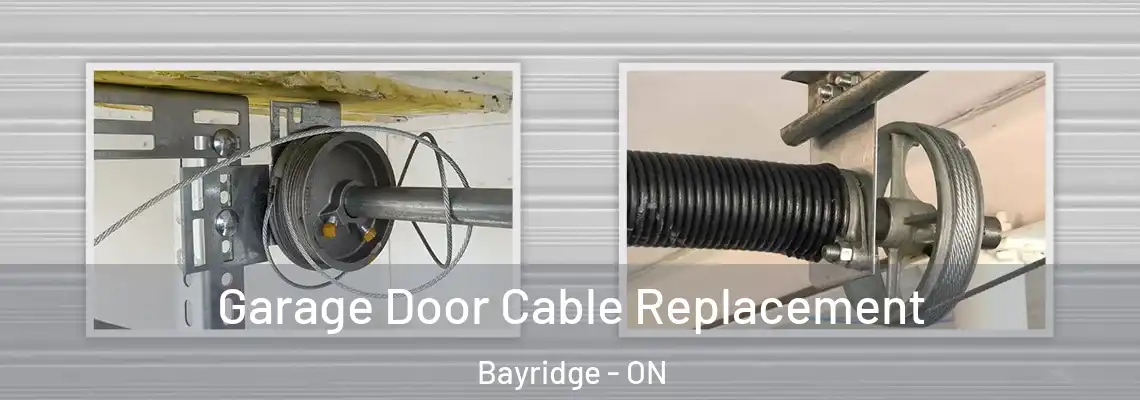 Garage Door Cable Replacement Bayridge - ON