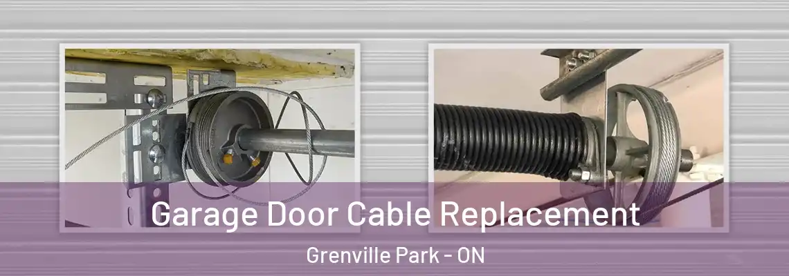 Garage Door Cable Replacement Grenville Park - ON