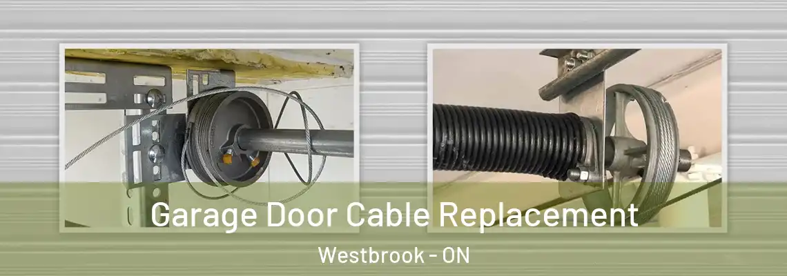 Garage Door Cable Replacement Westbrook - ON