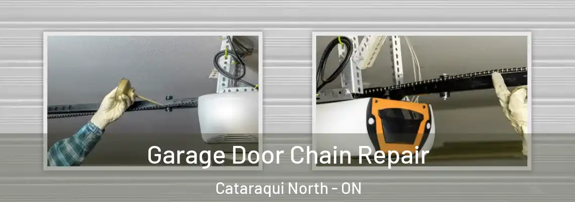 Garage Door Chain Repair Cataraqui North - ON