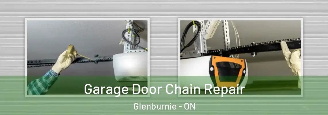 Garage Door Chain Repair Glenburnie - ON