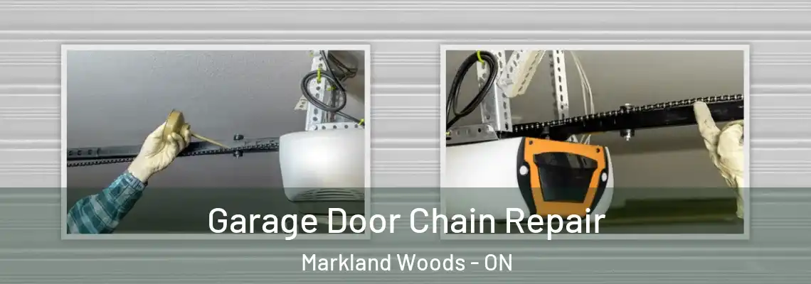 Garage Door Chain Repair Markland Woods - ON