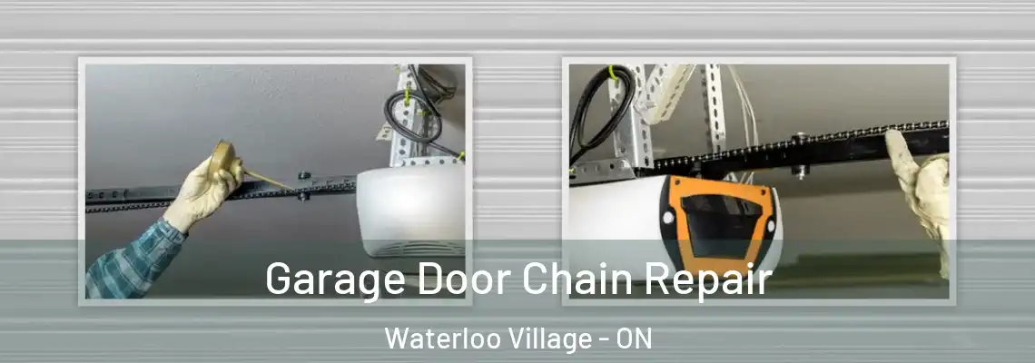 Garage Door Chain Repair Waterloo Village - ON