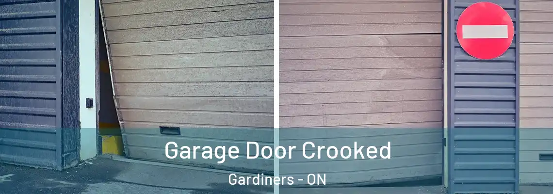  Garage Door Crooked Gardiners - ON