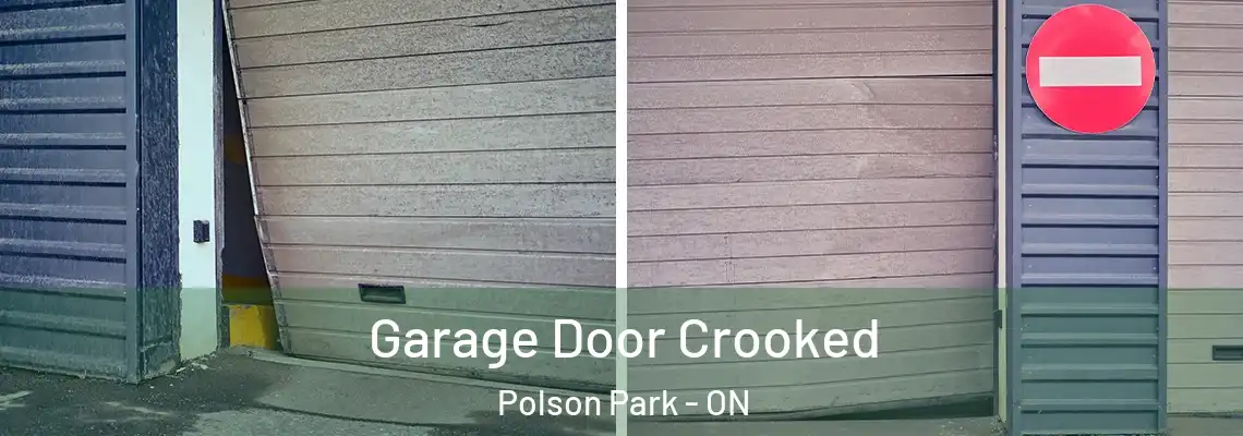 Garage Door Crooked Polson Park - ON