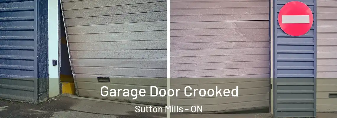 Garage Door Crooked Sutton Mills - ON