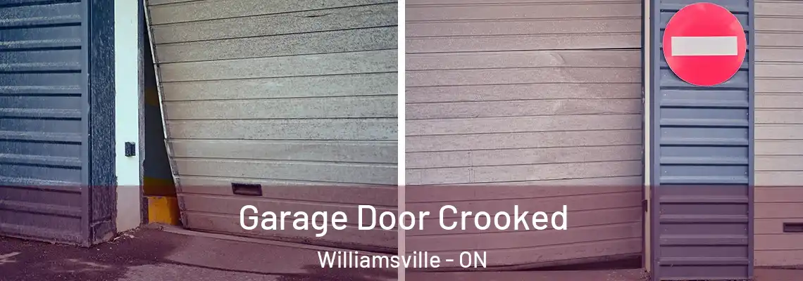 Garage Door Crooked Williamsville - ON