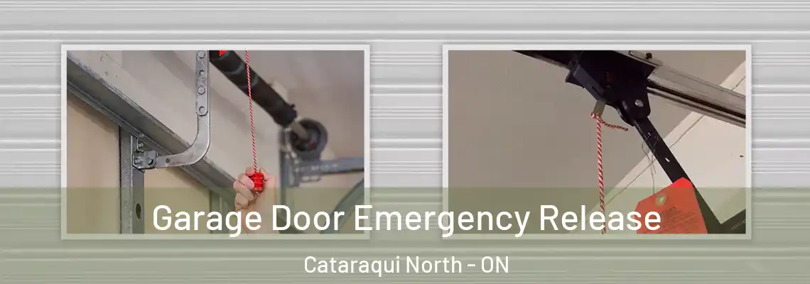  Garage Door Emergency Release Cataraqui North - ON