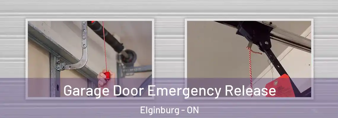 Garage Door Emergency Release Elginburg - ON