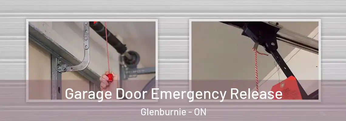 Garage Door Emergency Release Glenburnie - ON