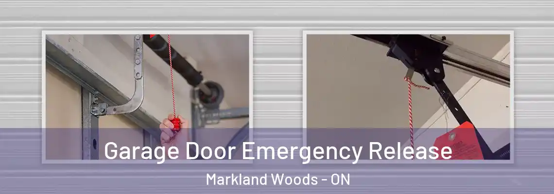  Garage Door Emergency Release Markland Woods - ON