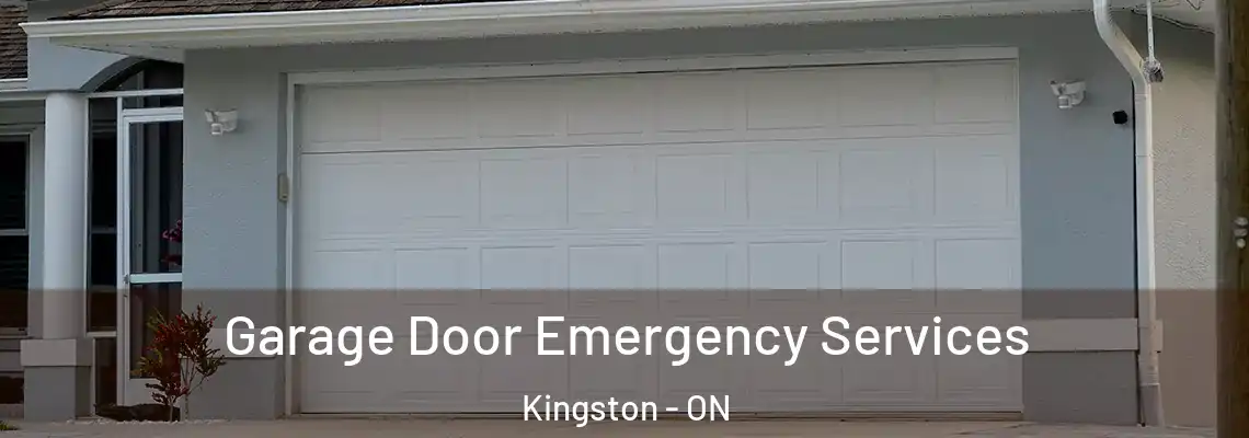 Garage Door Emergency Services Kingston - ON