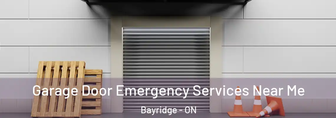 Garage Door Emergency Services Near Me Bayridge - ON