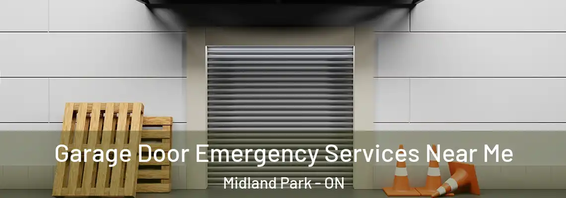 Garage Door Emergency Services Near Me Midland Park - ON
