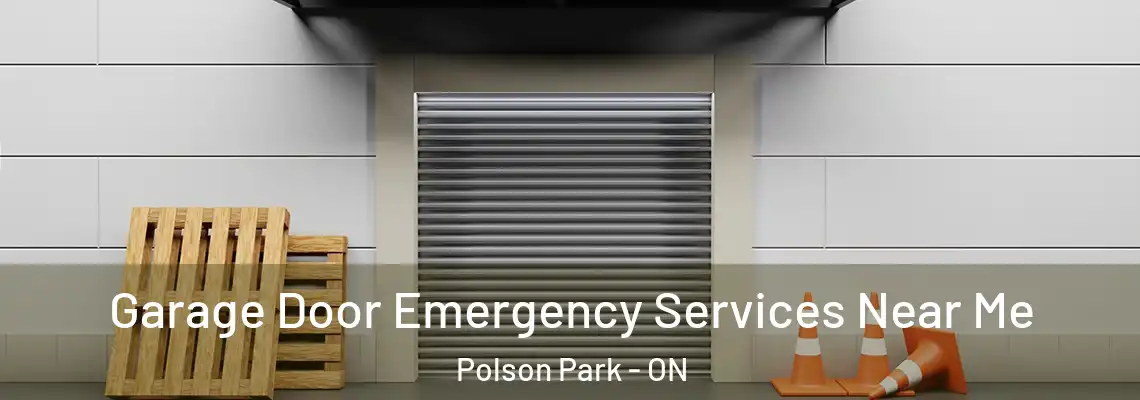  Garage Door Emergency Services Near Me Polson Park - ON