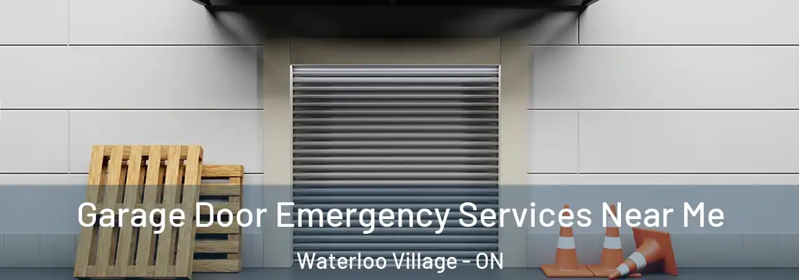  Garage Door Emergency Services Near Me Waterloo Village - ON