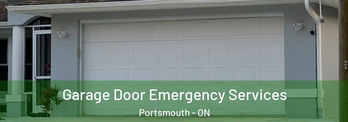 Garage Door Emergency Services Portsmouth - ON