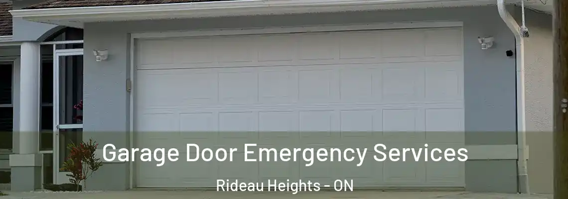 Garage Door Emergency Services Rideau Heights - ON