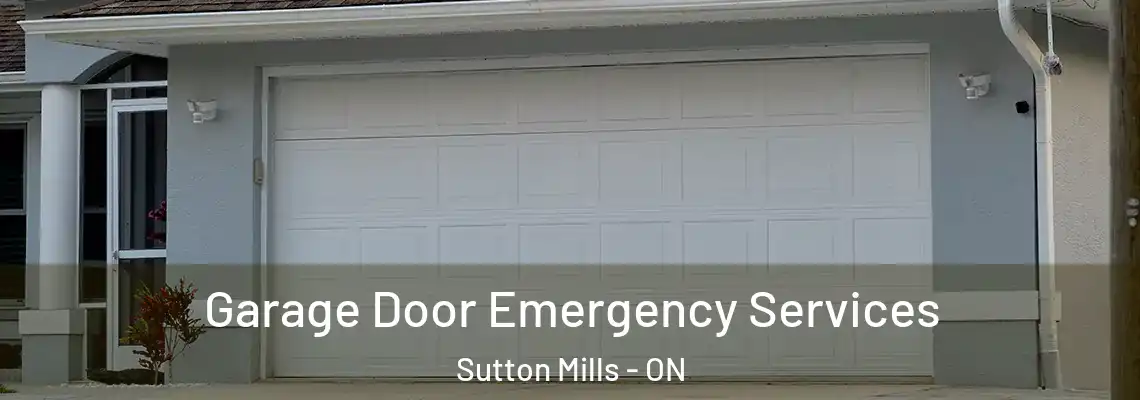 Garage Door Emergency Services Sutton Mills - ON