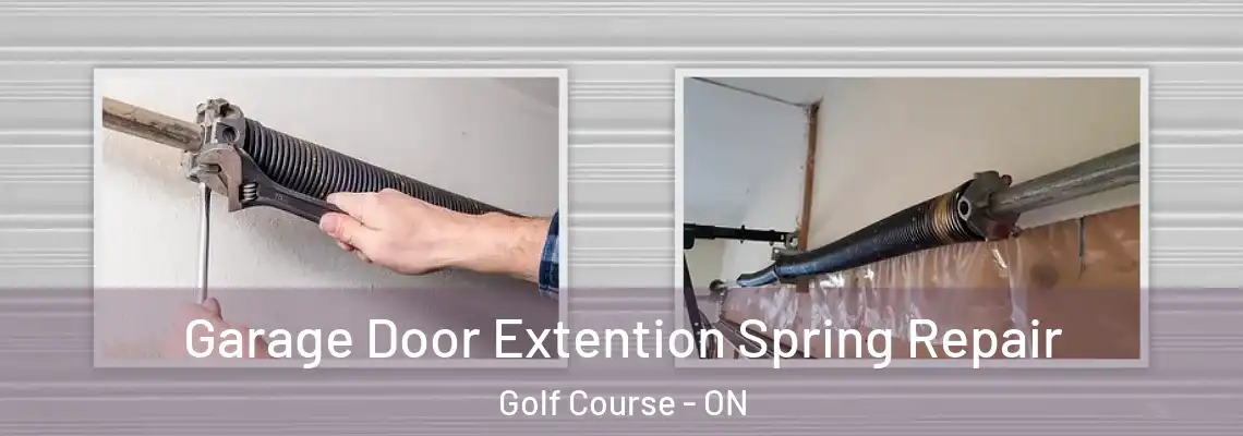  Garage Door Extention Spring Repair Golf Course - ON