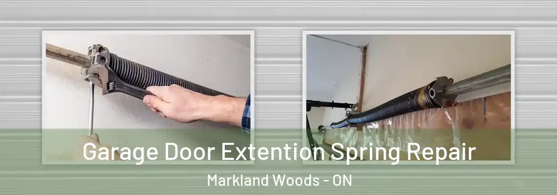  Garage Door Extention Spring Repair Markland Woods - ON