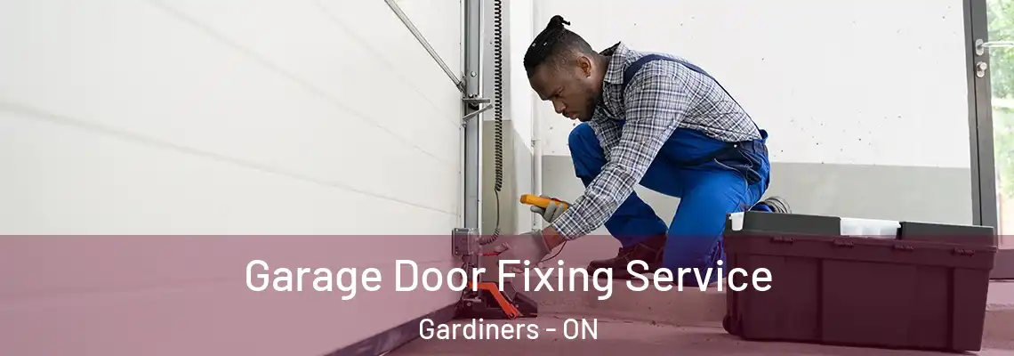 Garage Door Fixing Service Gardiners - ON