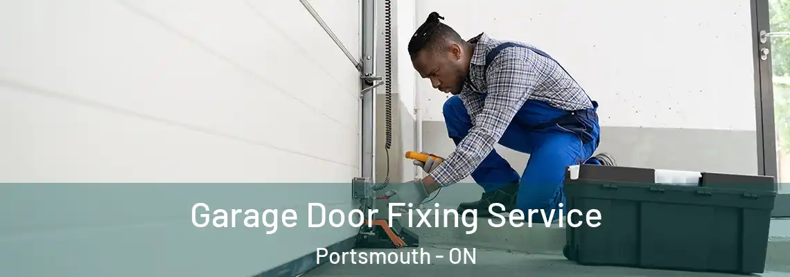 Garage Door Fixing Service Portsmouth - ON