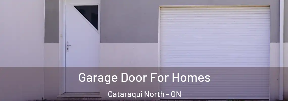  Garage Door For Homes Cataraqui North - ON