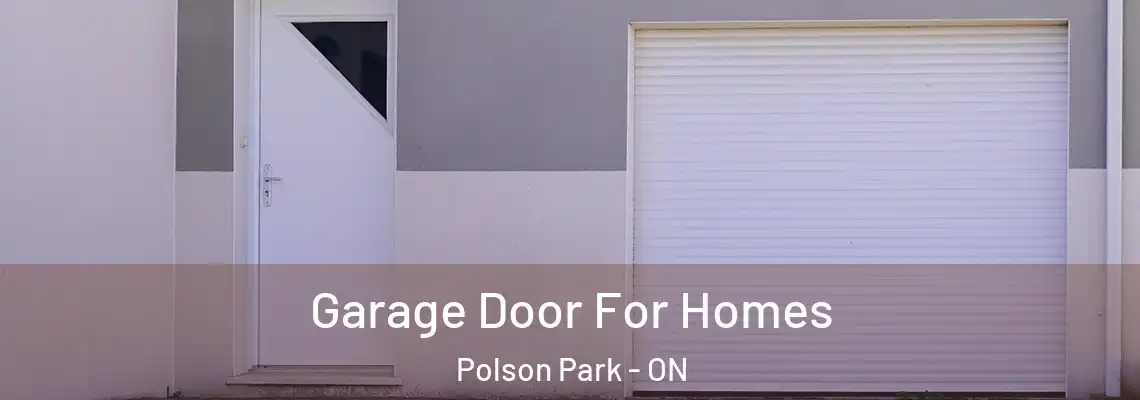 Garage Door For Homes Polson Park - ON