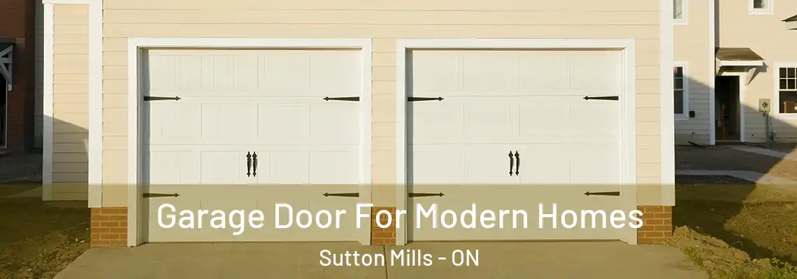  Garage Door For Modern Homes Sutton Mills - ON