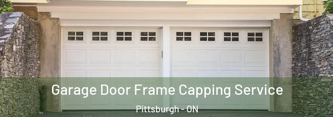 Garage Door Frame Capping Service Pittsburgh - ON