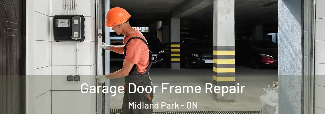  Garage Door Frame Repair Midland Park - ON
