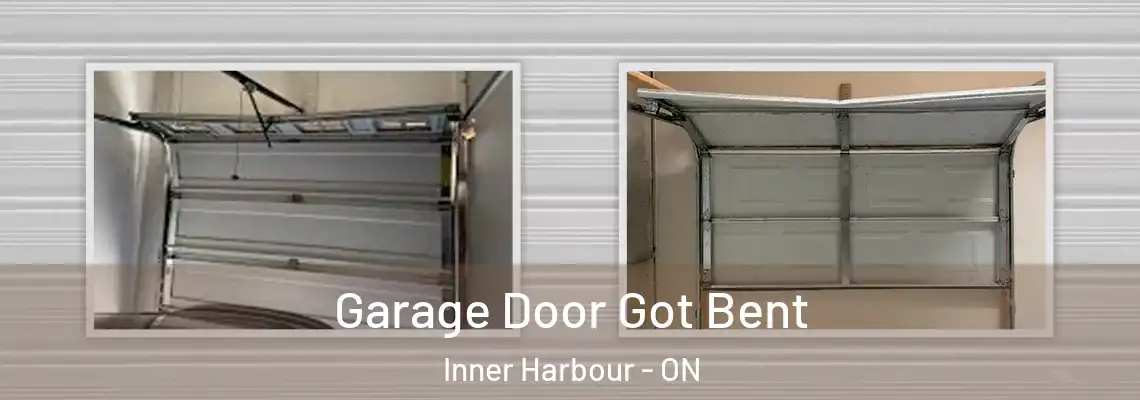 Garage Door Got Bent Inner Harbour - ON