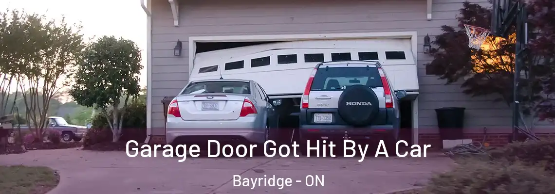 Garage Door Got Hit By A Car Bayridge - ON