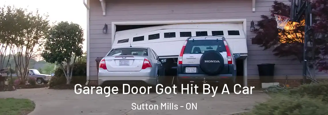Garage Door Got Hit By A Car Sutton Mills - ON