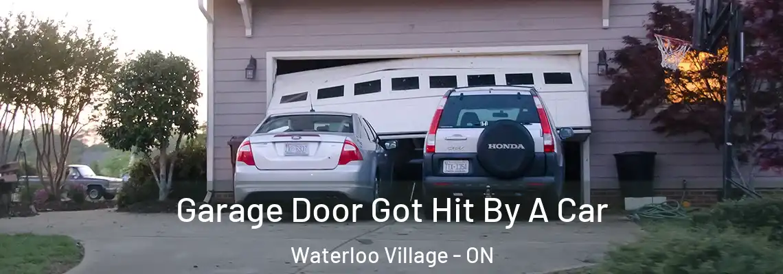 Garage Door Got Hit By A Car Waterloo Village - ON