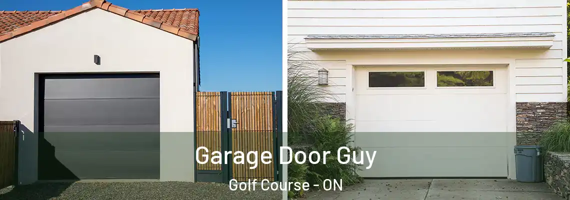  Garage Door Guy Golf Course - ON