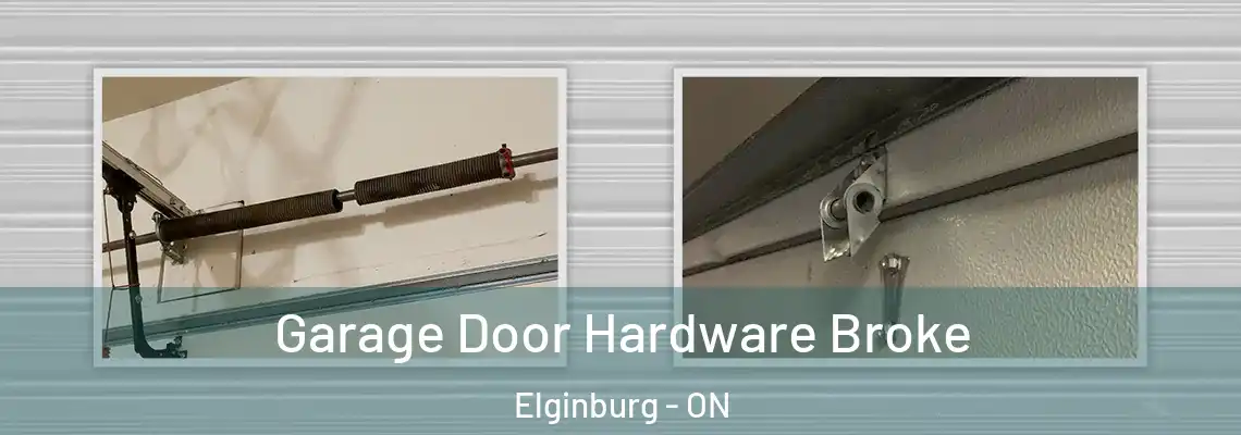 Garage Door Hardware Broke Elginburg - ON