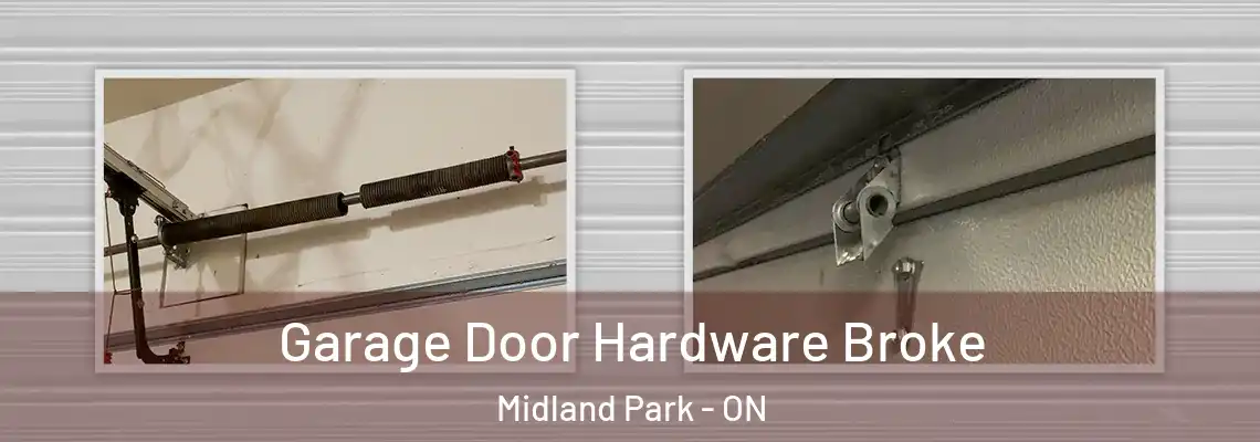  Garage Door Hardware Broke Midland Park - ON