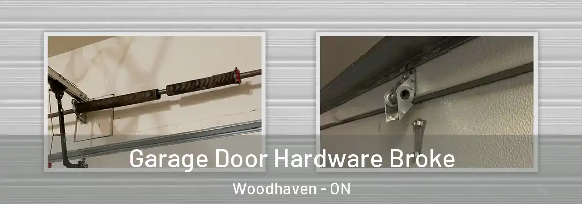 Garage Door Hardware Broke Woodhaven - ON
