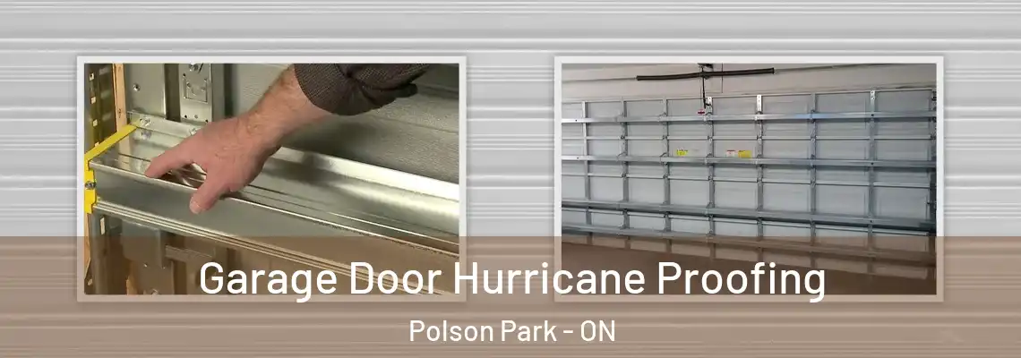 Garage Door Hurricane Proofing Polson Park - ON