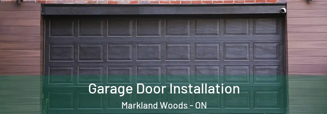  Garage Door Installation Markland Woods - ON
